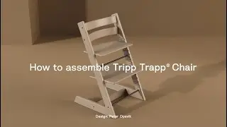 Как собрать стул Tripp Trapp&reg;
