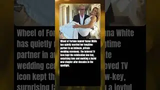&lsquo;Wheel of Fortune&rsquo; icon Vanna White marries longtime partner in private wedding ceremony