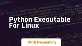 python executable for linux