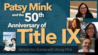 Пэтси Минк и 50-летие Title IX &mdash; Венди Минк, Джуди Ву, Ким Бассфорд и Дин Канеширо