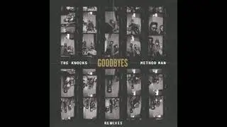 The Knocks Feat Method Man - Goodbyes ( Yung Bae Remix )                                       *****