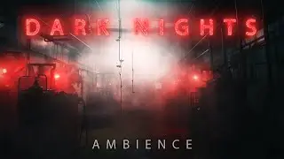 D A R K N I G H T S | Lab Basement (Ambience + Dark Ambient Synthwave)