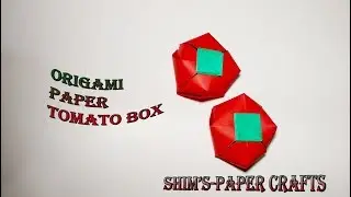 DIY-Origami Tomato Box|Shim's-Paper Crafts