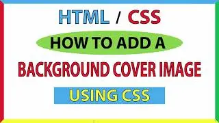 How to Add a Background Cover Image Using CSS – Full-Screen Background Tutorial