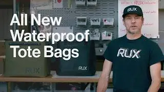 Introducing The All New RUX Waterproof Tote Bags