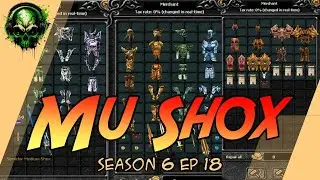 Mu Shox Season 6 Ep 18 ( Fast Server ) | Mu Online