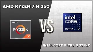 AMD Ryzen 7 H 250 vs Intel Core Ultra 9 275HX Technical Comparison