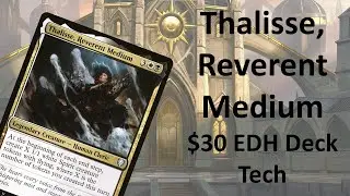 Thalisse, Reverent Medium $30 EDH Deck Tech