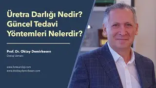 &Uuml;retra Darlığı ve &Uuml;retra Darlığı Tedavisi - Prof. Dr. Oktay Demirkesen