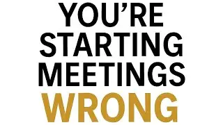 Stop Starting Meetings the Wrong Way | Executive English Communication 