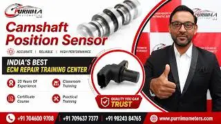 How Camshaft Position Sensor works? | Best ECM Repair Training Center in India