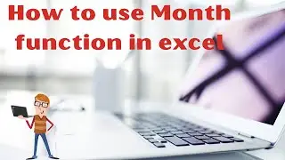 how to use MONTH function in excel | Extract Month value from Excel Date value