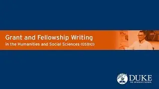 Grant and Fellowship Writing in the Humanities and Social Sciences