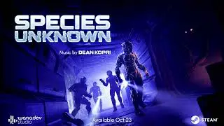 SPECIES: UNKNOWN Soundtrack preview [Dean Kopri]