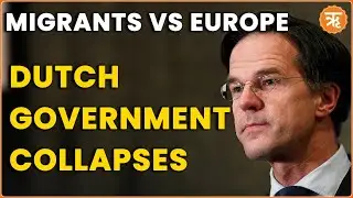 Dutch Coalition Government Collapses over Immigrants Issue | Mark Rutte Government Collapses | Ritam