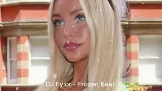 DJ Fylor  -  Frozen Beat Exclusive 2025