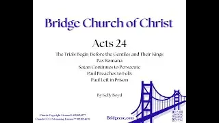 Acts 24   by Kelly Boyd   04/13/2025