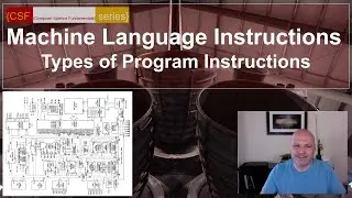 Machine Language Instructions: Types of Program Instructions
