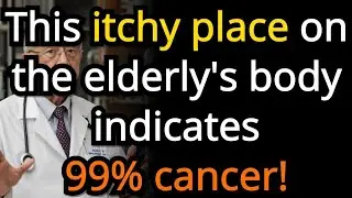 This itchy spot means 99% cancer in seniors if ignored. Early warning signs older adults must know.