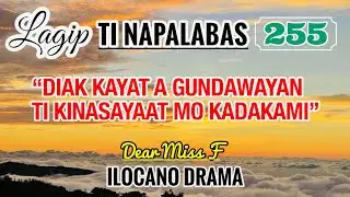DIAK KAYAT A GUNDAWAYAN TI KINASAYAAT MO KADAKAMI - letter from May Ann | LAGIP TI NAPALABAS 255