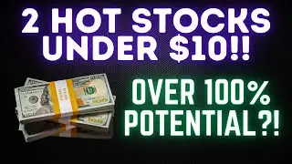 2 Hot Stocks You've Never Heard of with Over 100% Upside Potential!!!