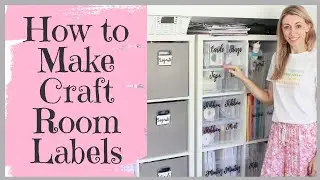 How to Make Craft Room Labels with your Cricut