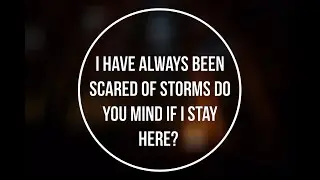 Your Blly Crawls Into Bed With You During A Storm (Male Blly X Listener) (M4A)