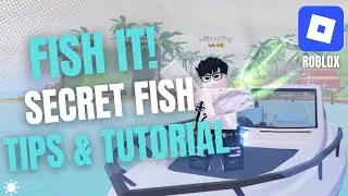 Roblox Fish It: Tips Mendapatkan Secret Fish dengan Mudah!