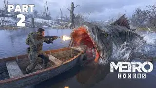 Metro Exodus - The Volga (Church and Tikhar Gun) - PART 2 (No Commentary - Full Game Walkthrough)