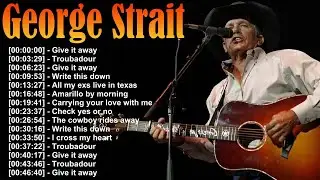 George Strait 🤠 Country Love Songs That Stand the Test of Time &ndash; Honest, Pure, and Timeless ❤️