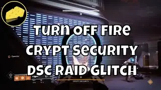 Turn Off Fire Crypt Security DSC Glitch - Deep Stone Crypt Raid Solo Operator