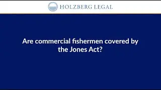 Are commercial fishermen protected under the Jones Act? #JonesAct #crewmembers #crew