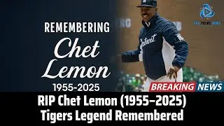Chet Lemon Dies at 70 | 1984 World Series Champion & Tigers Legend Remembered । USA Prime News