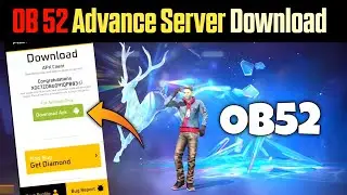 DOWNLOAD OB 52 ADVANCE SERVER // OB 52 ADVANCE SERVER DOWNLOAD DETAILS