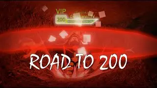 Road to 200 - Dungeon Quest