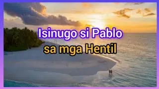 Isinugo si Pablo sa mga Hentil. Bible verses: Gawa 22:17-30 |Humanap at kayo'y makakatagpo
