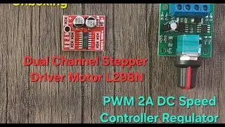 Unboxing Dual Channel Stepper Driver Motor L298N & PWM 2A SC Speed Controller Regulator