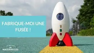 Fabrique-moi une fusée ! - La Maison des Maternelles #LMDM