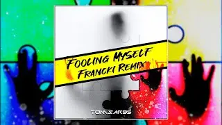 Tomsar95 - Fooling Myself [Francki OFFICIAL REMIX]
