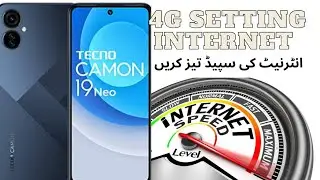 Tecno Camon 19 neo 4g 5G Internet Settings Hindi Urdu