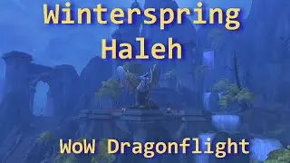 Winterspring - Haleh--Blue Dragonflight Questline/WoW Dragonflight