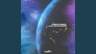 While the Earth Sleeps