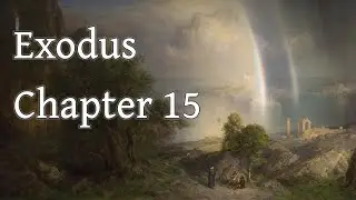 The Second Book of Moses, Commonly Called Exodus - 15