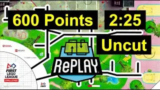 600 Points in 2:30 in FLL Replay (Full Uncut Version)