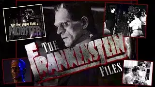 The Frankenstein Files. How Hollywood Made A Monster (1999).