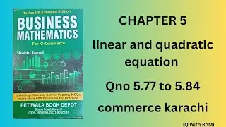 Chapter 5 1st year commerce maths karachi | linear and quadratic equation class 11| sindh textbook