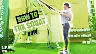 How To Do A TRX SQUAT ROW | Exercise Demonstration Video and Guide