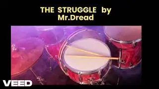 The Struggle    by Mr.  Dread
