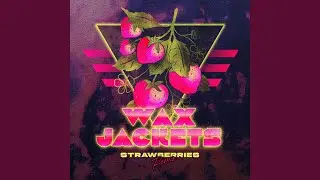 Strawberries (Wax Remix)