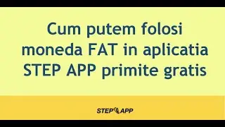 Cum putem folosi moneda FAT in aplicația STEP APP  primite gratis